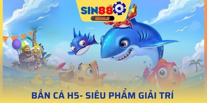 bắn cá H5